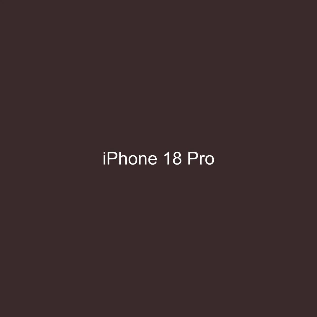 iPhone 18 Pro